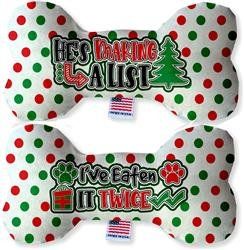 He's Making a List…And Eaten it Twice!- Bone Dog Toy (Sizes: 6")
